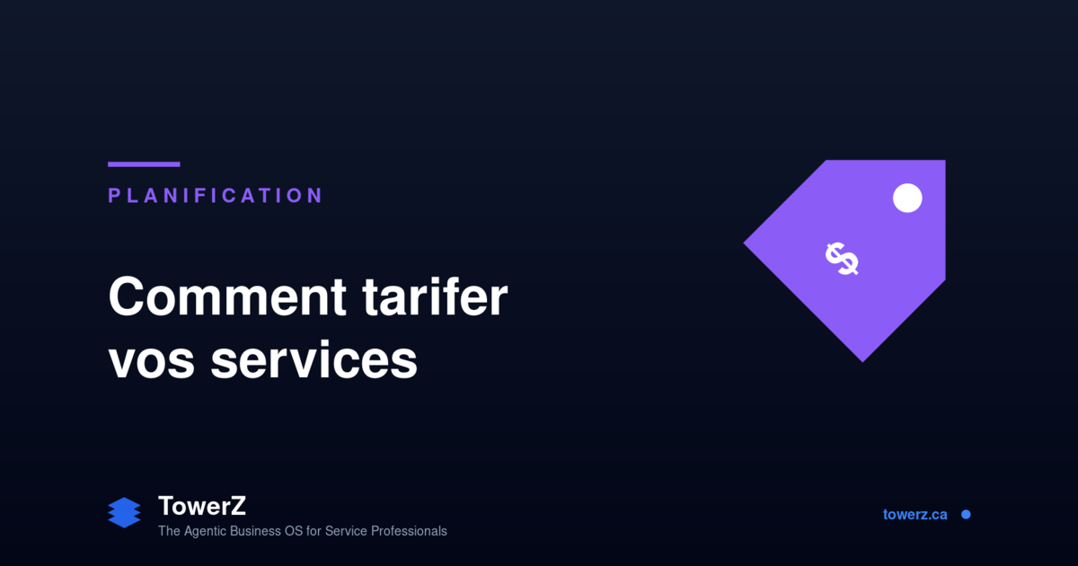 Comment tarifer vos services sans deviner. Méthode pratique pour salons, coachs, cliniques, studios, avec un tableau de bord dans TowerZ.